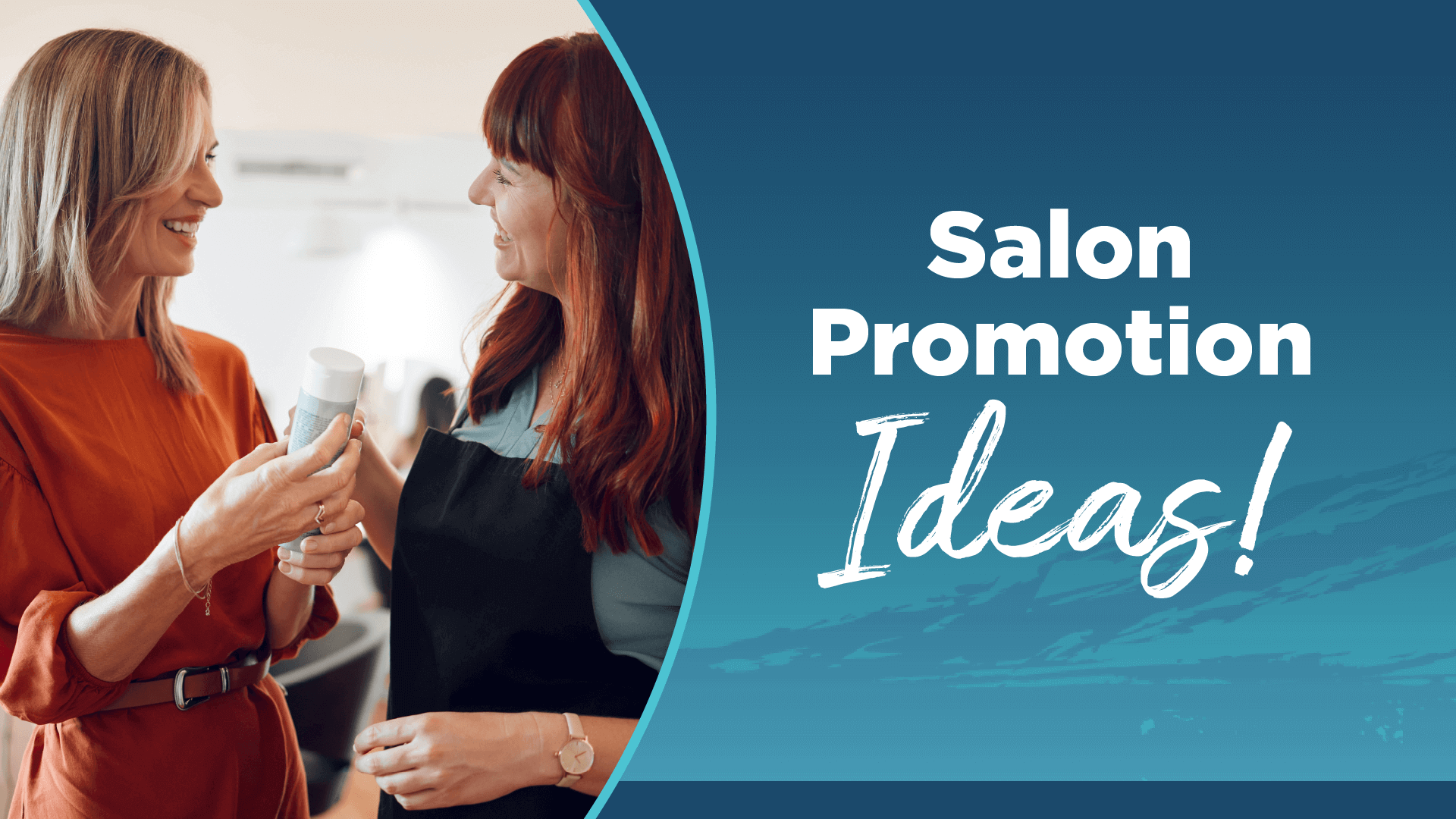 40 Salon Promotion Ideas to Inspire You